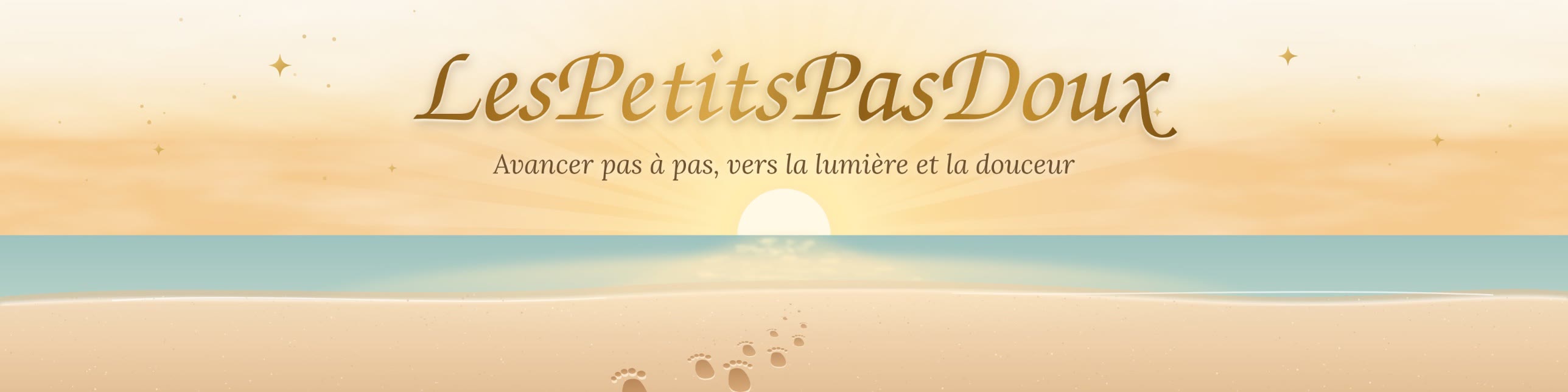LesPetitsPasDoux — Avancer pas à pas, vers la lumière et la douceur : un lever de soleil sur la mer et des petits pas dans le sable